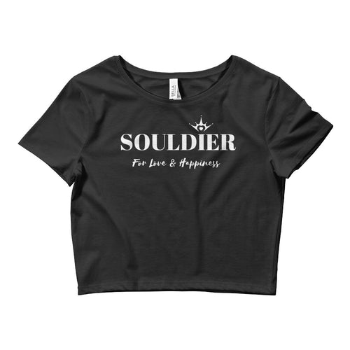 Souldier for love and happiness --- Women’s Crop Tee